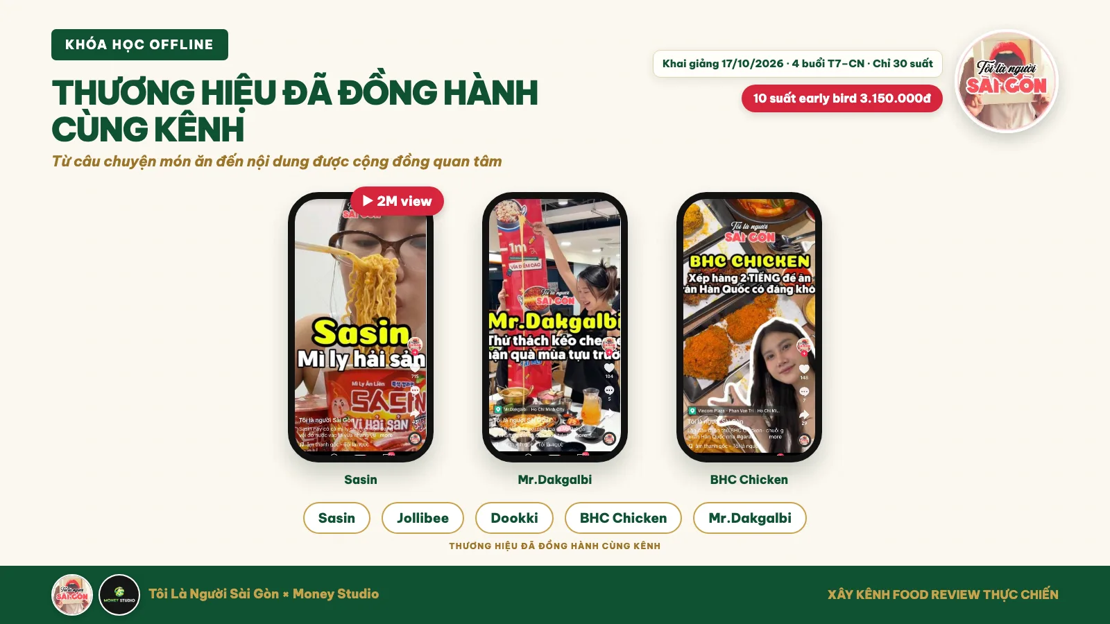 Các thương hiệu đã đồng hành cùng kênh Tôi Là Người Sài Gòn: Sasin, Jollibee, Dookki, BHC Chicken, Mr.Dakgalbi
